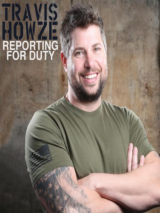 Title details for Reporting for Duty by Travis Howze - Available